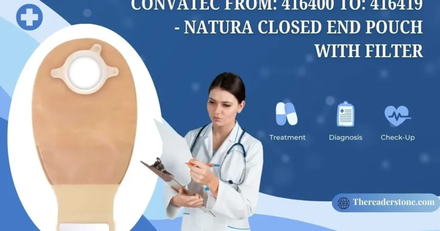 Convatec From: 416400 To: 416419 - Natura Closed End Pouch With Filter