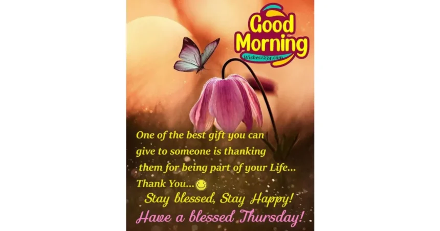 Inspiration Good Morning Thursday Blessings